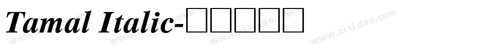 Tamal Italic字体转换